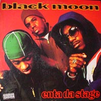 BLACK MOON - Enta da Stage BLACK MOON - Enta da Stage