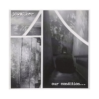 JD WALKER - Our Condition...