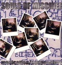 SOULS OF MISCHIEF - Medication / Acupuncture